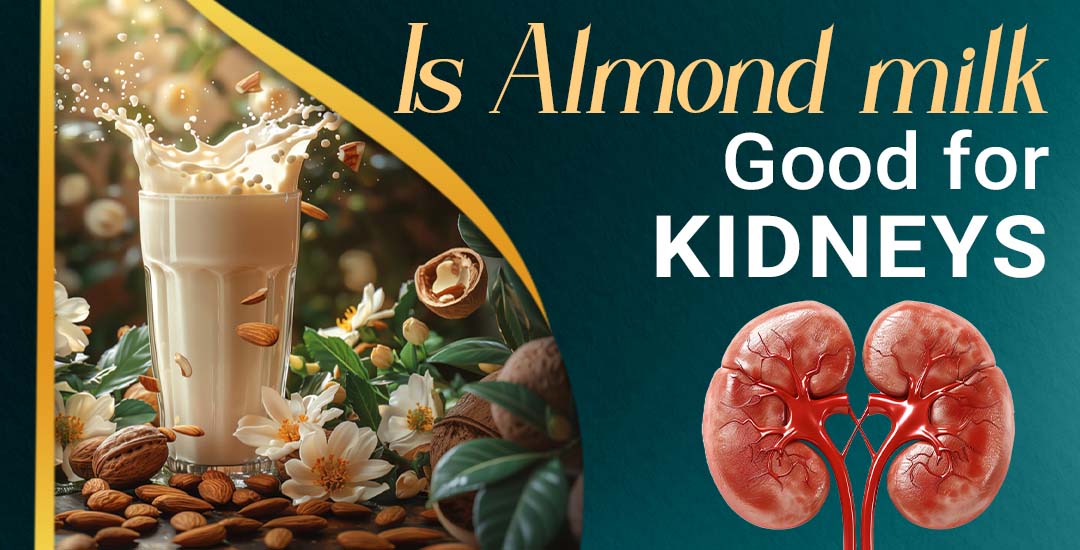 Is Almond Milk Good for Chronic Kidney Disease Patients?